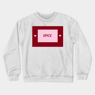 Spice Crewneck Sweatshirt